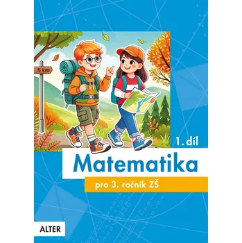 Matematika Matematika pro 3. ročník 1. díl Růžena Blažková