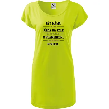 Dámské tričko DOBRÝ TRIKO Dámské tričko/šaty Být máma Velikost: S, Barva: Limetková