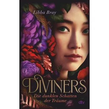 Diviners - Die dunklen Schatten der Träume - Libba Bray