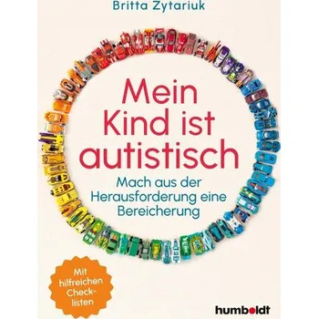 Mein Kind ist autistisch - Zytariuk, Britta