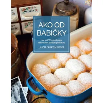 Cizojazyčná kniha Ako od babičky - Lucia Súkeníková