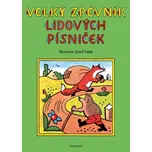 Velký zpěvník lidových písniček – Josef Lada autora nemá
