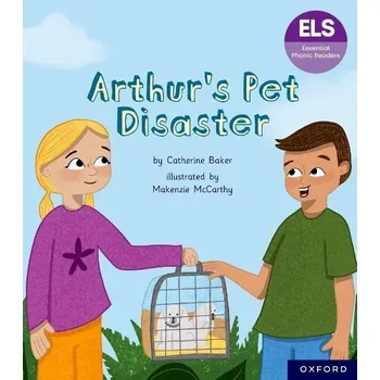 Cizí jazyk Essential Letters and Sounds: Essential Phonic Readers: Oxford Reading Level 7: Arthur's Pet Disaster - Baker, Catherine
