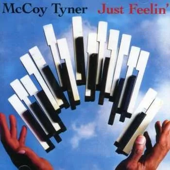 Zahraniční hudba CD McCoy Tyner: Just Feelin 1994