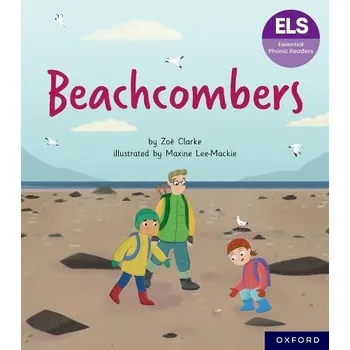 Cizí jazyk Essential Letters and Sounds: Essential Phonic Readers: Oxford Reading Level 7: Beachcombers - Clarke, Zoe