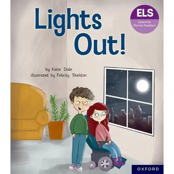 Cizí jazyk Essential Letters and Sounds: Essential Phonic Readers: Oxford Reading Level 5: Lights Out - Dale, Katie
