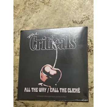 Zahraniční hudba SP The Criticals: All The Way/ Call The Cliche 2025