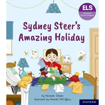 Cizí jazyk Essential Letters and Sounds: Essential Phonic Readers: Oxford Reading Level 6: Sydney Steer's Amazing Holiday - Dhami, Narinder