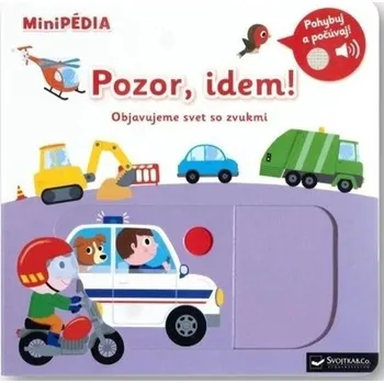 MiniPÉDIA Pozor, idem! Objavujeme svet so zvukmi - Nathalie Choux