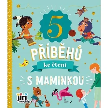 5 příběhů ke čtení S maminkou