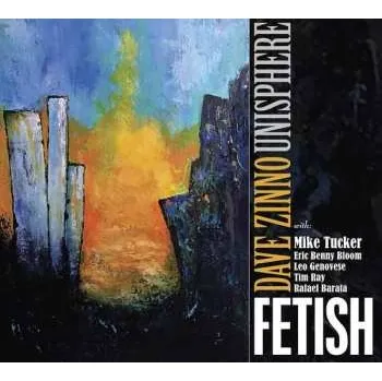 Zahraniční hudba CD Dave Zinno Unisphere: Fetish 2025