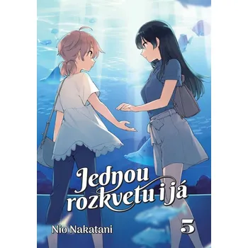 Jednou rozkvetu i já 5 Nio Nakatani