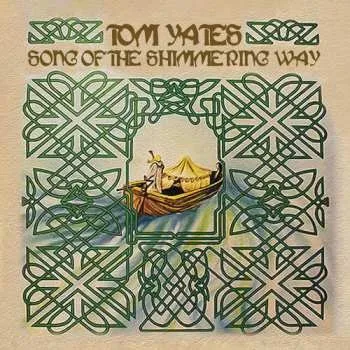Zahraniční hudba CD Tom Yates: Song Of The Shimmering Way 2025