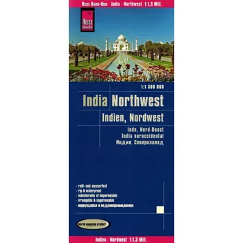 Reise Know-How Landkarte Indien, Nordwest / India, Northwest (1:1.300.000). 1:1`300`000: reiSs- und wasserfest (world mapping project) Kolektiv autorů