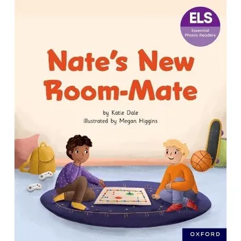 Cizí jazyk Essential Letters and Sounds: Essential Phonic Readers: Oxford Reading Level 7: Nate's New Room Mate - Dale, Katie