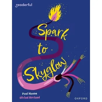 Cizí jazyk Readerful Independent Library: Oxford Reading Level 17: Spark to Skyglow - Mason, Paul