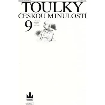 Toulky českou minulostí 9 Hora-Horejš Petr