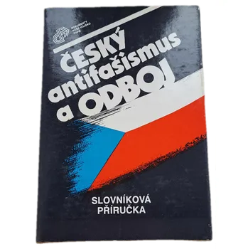 Český antifašismus a odboj - ANTIKVARIÁT (Vlastislav Kroupa )
