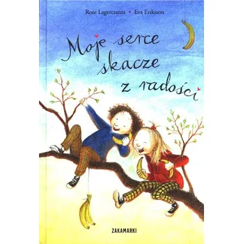 Umění Moje serce skacze z radości Eva Erikssonová, Rose Lagercrantz