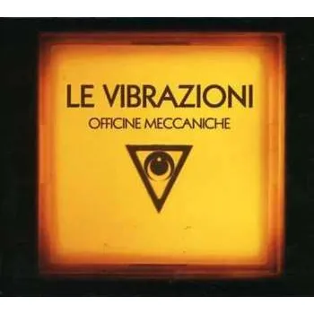Zahraniční hudba CD Le Vibrazioni: Officine Meccaniche 2006