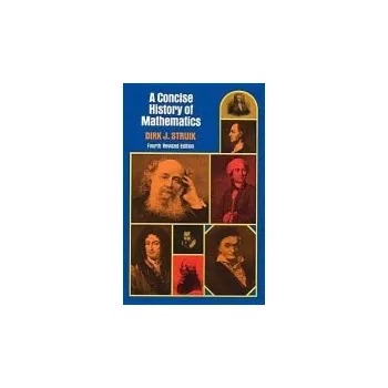 Concise History of Mathematics - Struik, Dirk J.
