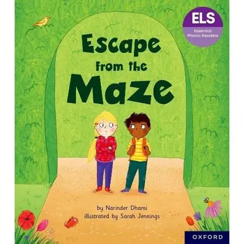 Cizí jazyk Essential Letters and Sounds: Essential Phonic Readers: Oxford Reading Level 6: Escape from the Maze - Dhami, Narinder