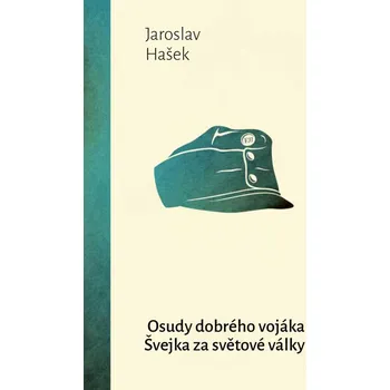 Osudy dobrého vojáka Švejka za světové…