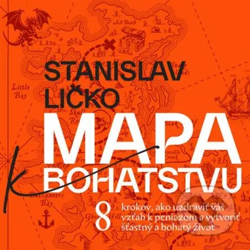 Mapa k bohatstvu - Stanislav Ličko SL Studio