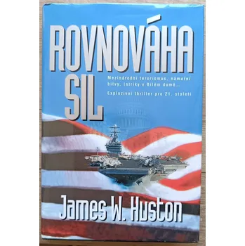 Rovnováha sil - James W. Huston