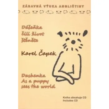 Pohádka Dášeňka, čili život štěněte - anglická verze + CD Karel Čapek