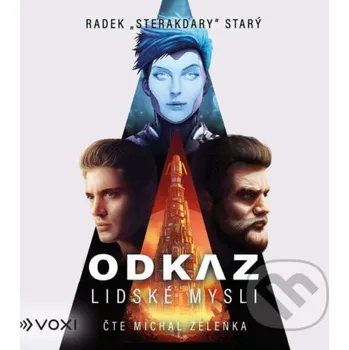 Odkaz lidské mysli - Radek Starý Voxi