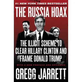 Russia Hoax – Gregg Jarrett (EN)