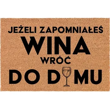 Rohožka KOKOSOVÁ ROHOŽKA 40x60 cm Před Dveře BEZ VÍNA SE VRAŤ DOMŮ Vzor