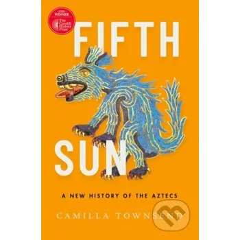 Fifth Sun - Camilla Townsend Oxford University Press