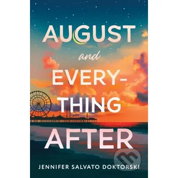 Beletrie pro dospělé August and Everything After - Jennifer Salvato Doktorski Sourcebooks