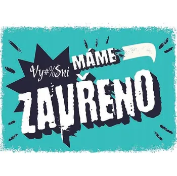 Obraz Cedule Máme zavřeno