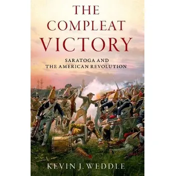 Compleat Victory - Weddle, Kevin J. (Professor and Deputy Dean, Professor and Deputy Dean, U.S. Army War College)