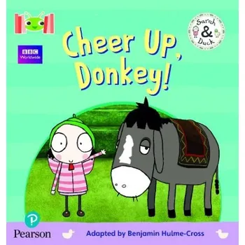 Cizojazyčná kniha Bug Club Reading Corner: Age 4-5: Sarah and Duck: Cheer Up, Donkey! - Hulme-Cross, Benjamin