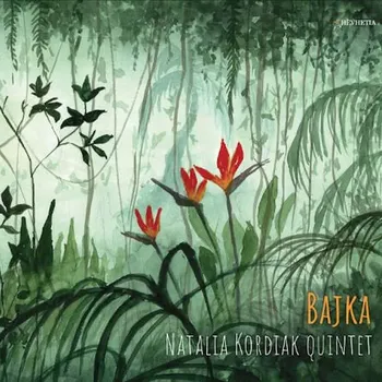 Zahraniční hudba CD Bajka Natalia Kordiak Quintet