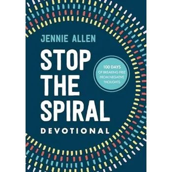 Kniha Stop the Spiral Devotional - Allen, Jennie