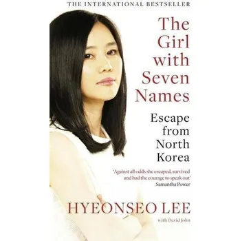Cizojazyčná kniha The Girl with Seven Names - Hyeonseo Lee, David John