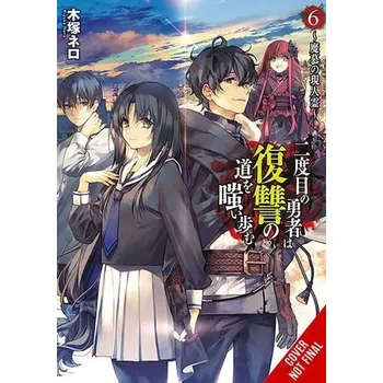 Cizojazyčná kniha Hero Laughs While Walking the Path of Vengeance a Second Time, Vol. 6 (light novel) - Humphrey, Jake a Kizuka, Nero