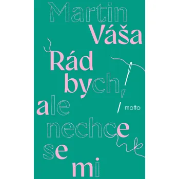 Kniha Rád bych, ale nechce se mi