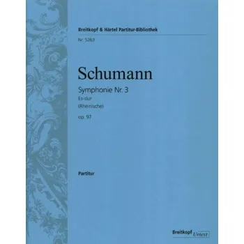 Robert Schumann: Symphonie Nr. 3 Es Op.97 (noty, partitura)