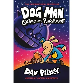 Cizojazyčná kniha Dog Man 9: Grime and Punishment: from the bestselling creator of Captain Underpants - Dav Pilkey