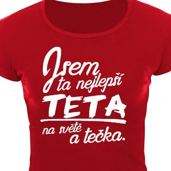 Tričko Nejlepší teta a tečka - Barva Červená