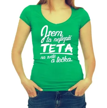 Tričko Nejlepší teta a tečka - Barva Zelená