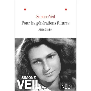 Il faudra du courage aux générations futures – Simone Veil (FR)