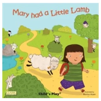 První čtění Mary had a Little Lamb [EN] (2012, Kartonová knížka, Child's Play International Ltd)