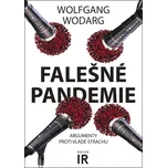 Falešné pandemie: Argumenty proti vládě…